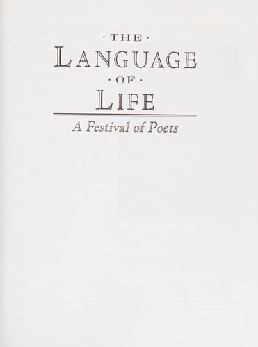The language of life: a festival of poets
