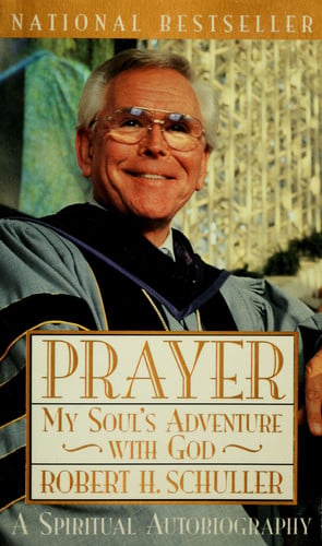 Prayer My Soul's Adventure with God