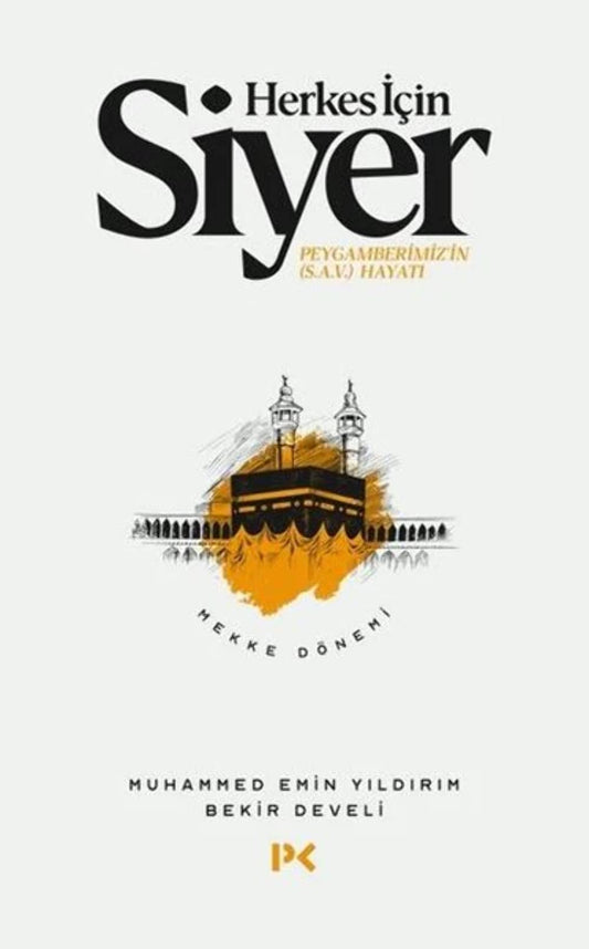 Herkes İçin Siyer: Peygamberimiz'in (s.a.v.) Hayatı - Mekke Dönemi - 3224
