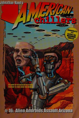 American Chillers #16 Alien Androids Assault Arizona