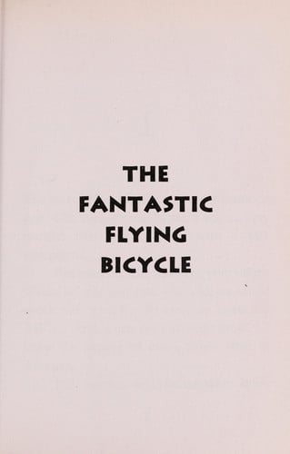 Freddie Fernortner #1 the Fantastic Flying Bicycle