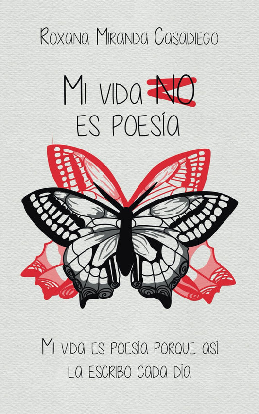 Mi vida (no) es poesía (Spanish Edition) - 8536
