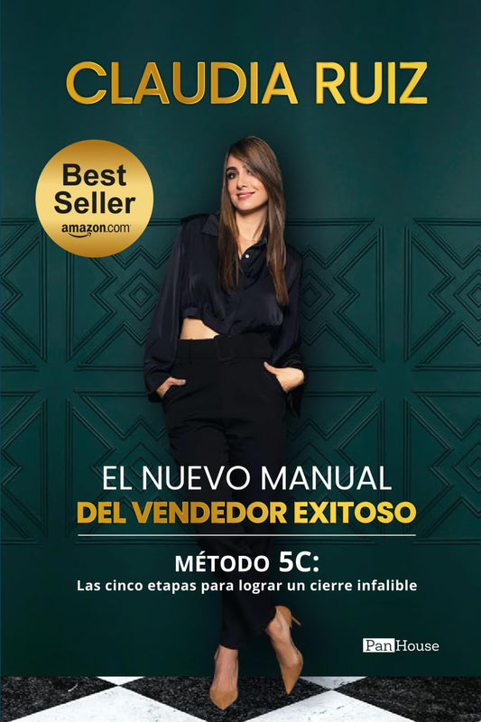 El nuevo manual del vendedor exitoso: Método 5c: Las cincos etapas para lograr un cierre infalible (Spanish Edition)