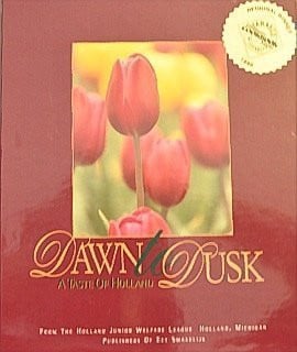 Dawn to Dusk A Taste of Holland