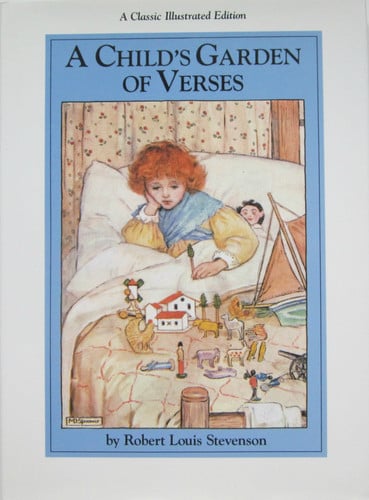 A Child's Garden of Verses A Classic Illustrated Edition