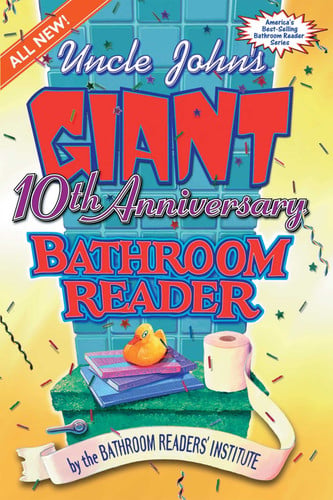 Uncle John's giant 10th anniversary bathroom reader