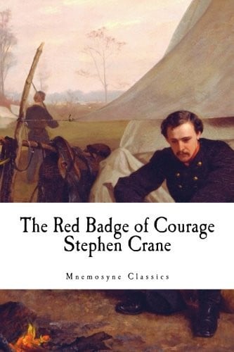 The Red Badge of Courage (Mnemosyne Classics) Complete and Unabridged Classic Edition