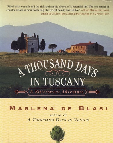 A thousand days in Tuscany: a bittersweet adventure