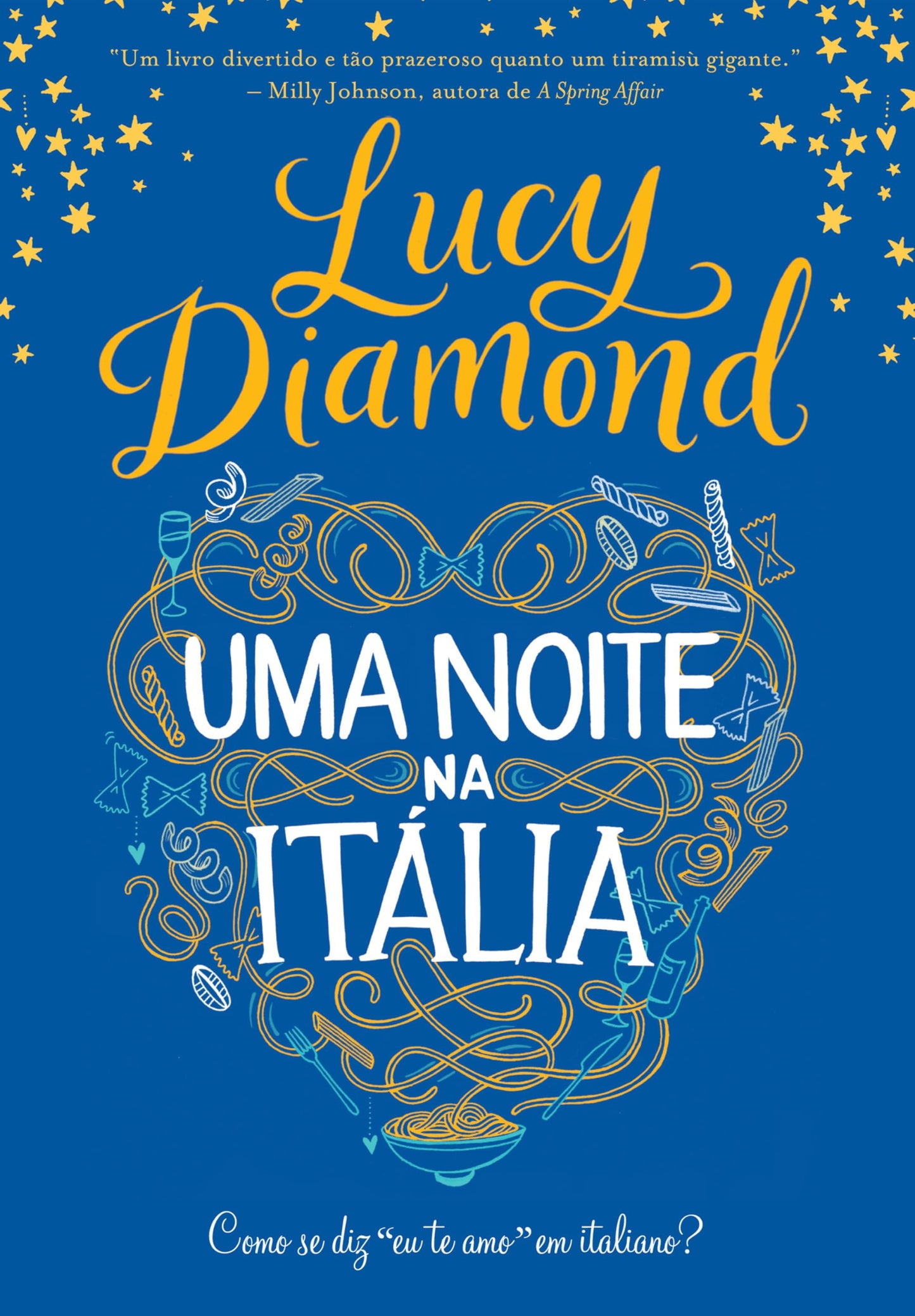 Uma noite na Italia - Como se diz eu te amo em italiano (Em Portugues do Brasil)
