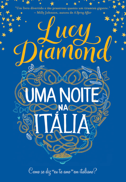 Uma noite na Italia - Como se diz eu te amo em italiano (Em Portugues do Brasil)