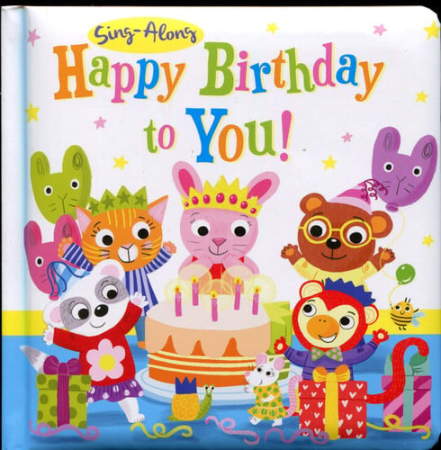 Sing-Along Happy Birthday to You! (Board Book)