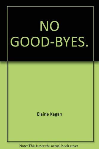 No Good-byes A Novel