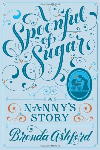 A spoonful of sugar: a memoir