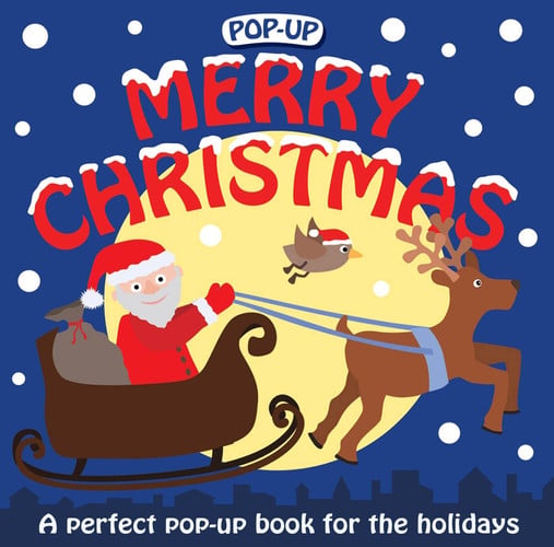 Pop-up merry Christmas: a perfect pop-up book for the holidays
