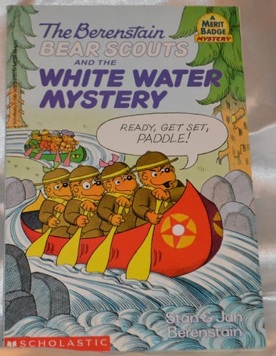 The Berenstain Bear Scouts and the white-water mystery