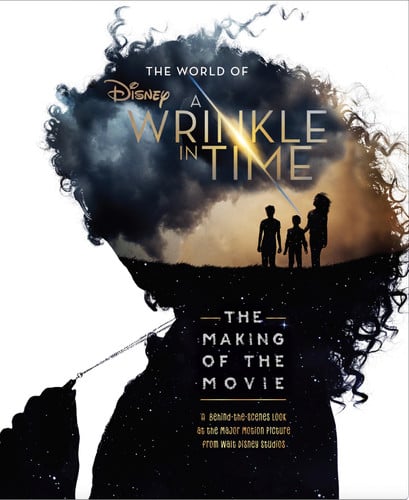 The world of A wrinkle in time: the making of the movie