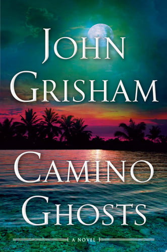 Camino Ghosts A Novel
