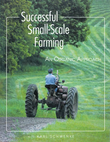 Successful small-scale farming: an organic approach