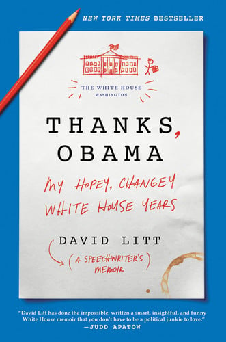Thanks, Obama My Hopey, Changey White House Years