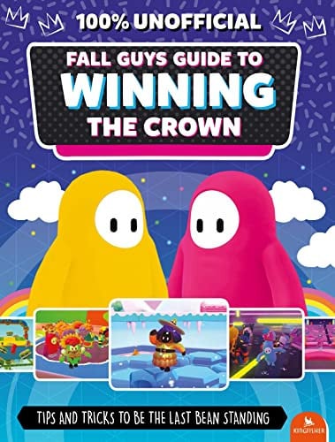 Fall Guys: Guide to Winning the Crown Tips and Tricks to Be the Last Bean Standing