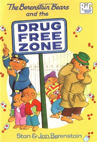 The Berenstain Bears and the Drug Free Zone