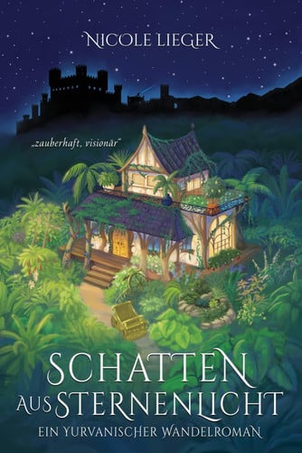 Schatten aus Sternenlicht: Cozy Fantasy mit utopischem Einschlag (Yurvanian Transition Novels) (German Edition)
