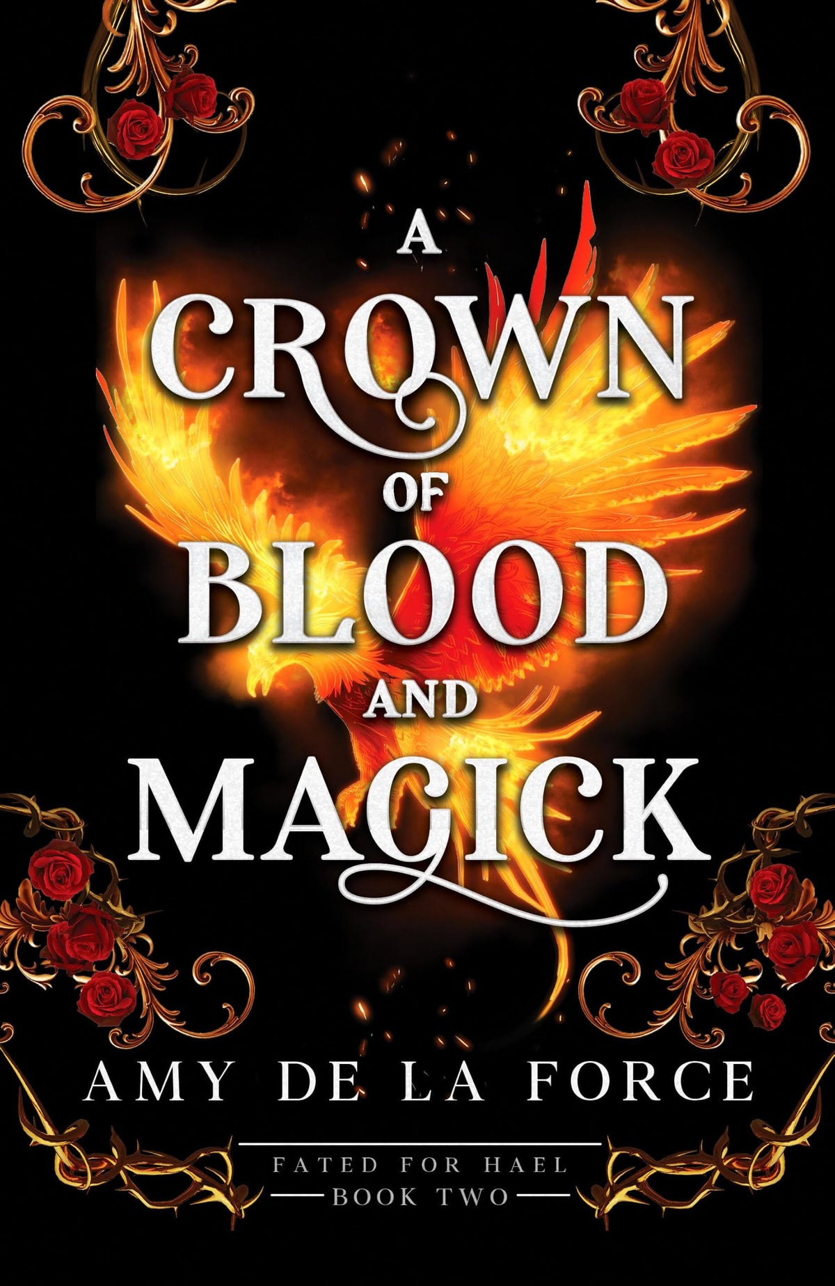 A Crown of Blood and Magick: A scorching and action-packed romantasy (Fated for Hael)