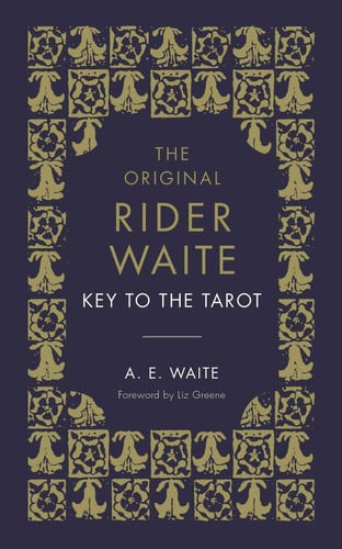 The key to the tarot: the official companion to the world famous original Rider Waite tarot deck