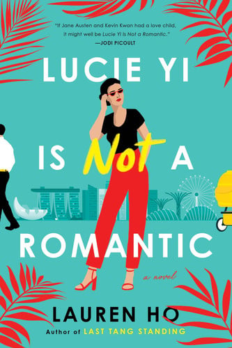 Lucie Yi is not a romantic: a novel