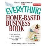 The Everything Home-Based Business Book (Start and run your own money-making venture) by Yvonne Jeffery & Sherri Linsenbach (2006-05-03)