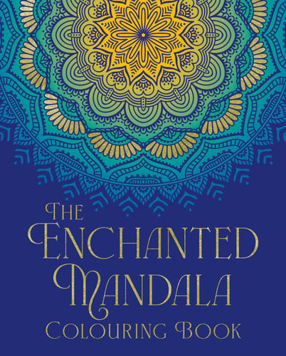 ENCHANTED MANDALA COLOURING BOOK.
