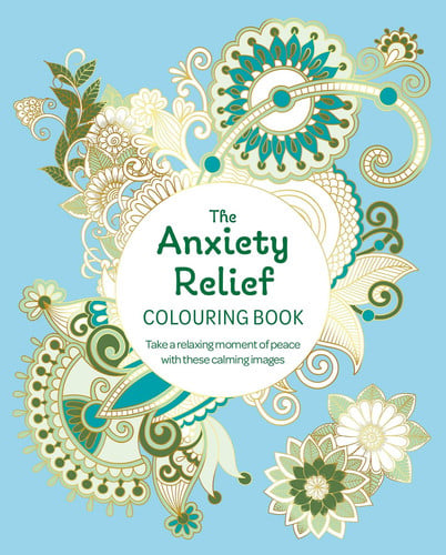 Arcturus Publishing Ltd The Anxiety Relief Colouring Book.