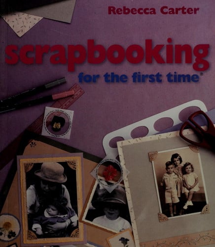 Scrapbooking for the first time