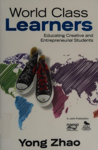 World Class Learners Educating Creative and Entrepreneurial Students