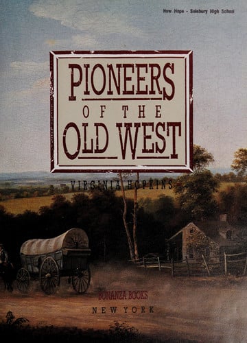Pioneers of the Old West