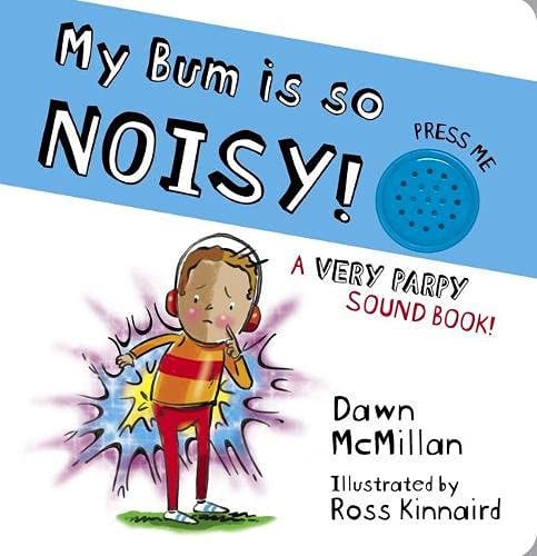 My Bum is So Noisy!