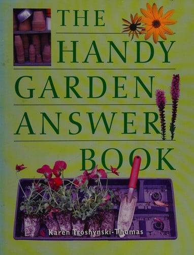 The Handy Garden Answer Book