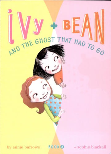 Ivy and Bean and the ghost that had to go