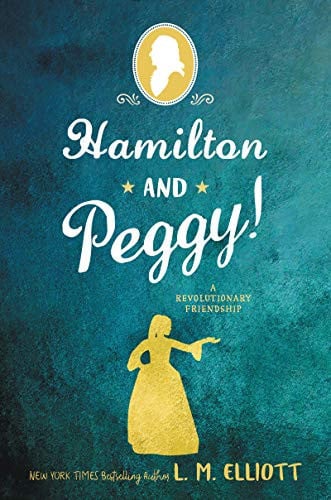 Hamilton and Peggy! A Revolutionary Friendship
