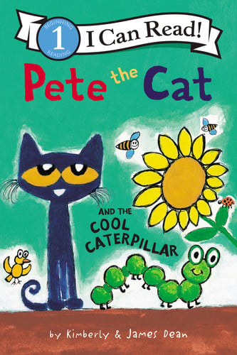 Pete the cat and the cool caterpillar