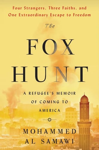 The Fox Hunt A Refugee’s Memoir of Coming to America