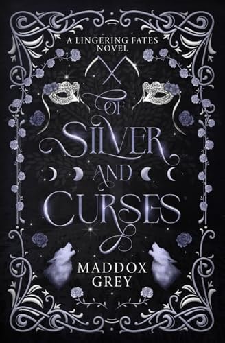 Of Silver and Curses A Romantasy Standalone