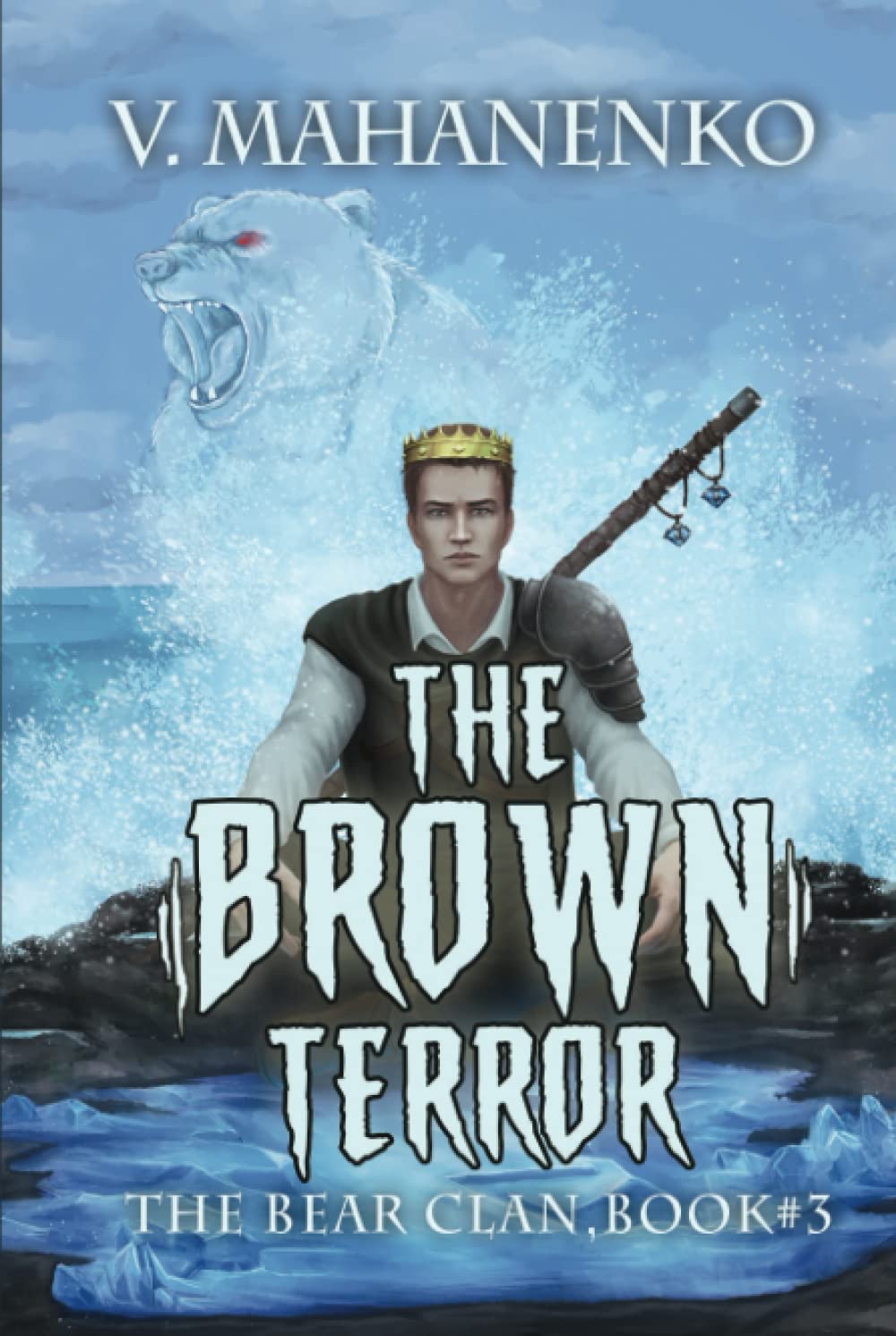 The Brown Terror (The Bear Clan Book 3): A Progression Fantasy