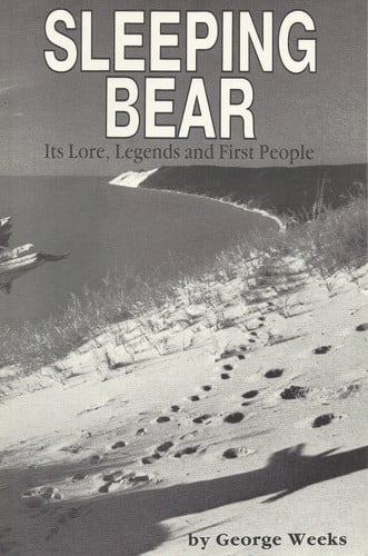 Sleeping bear: its lore, legends and first people