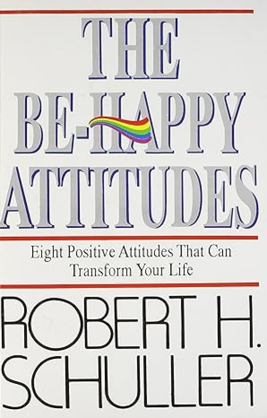 The Be-Happy Attitudes