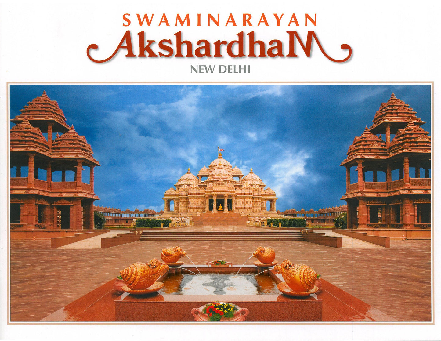 Swaminarayan Akshardham, New Delhi
