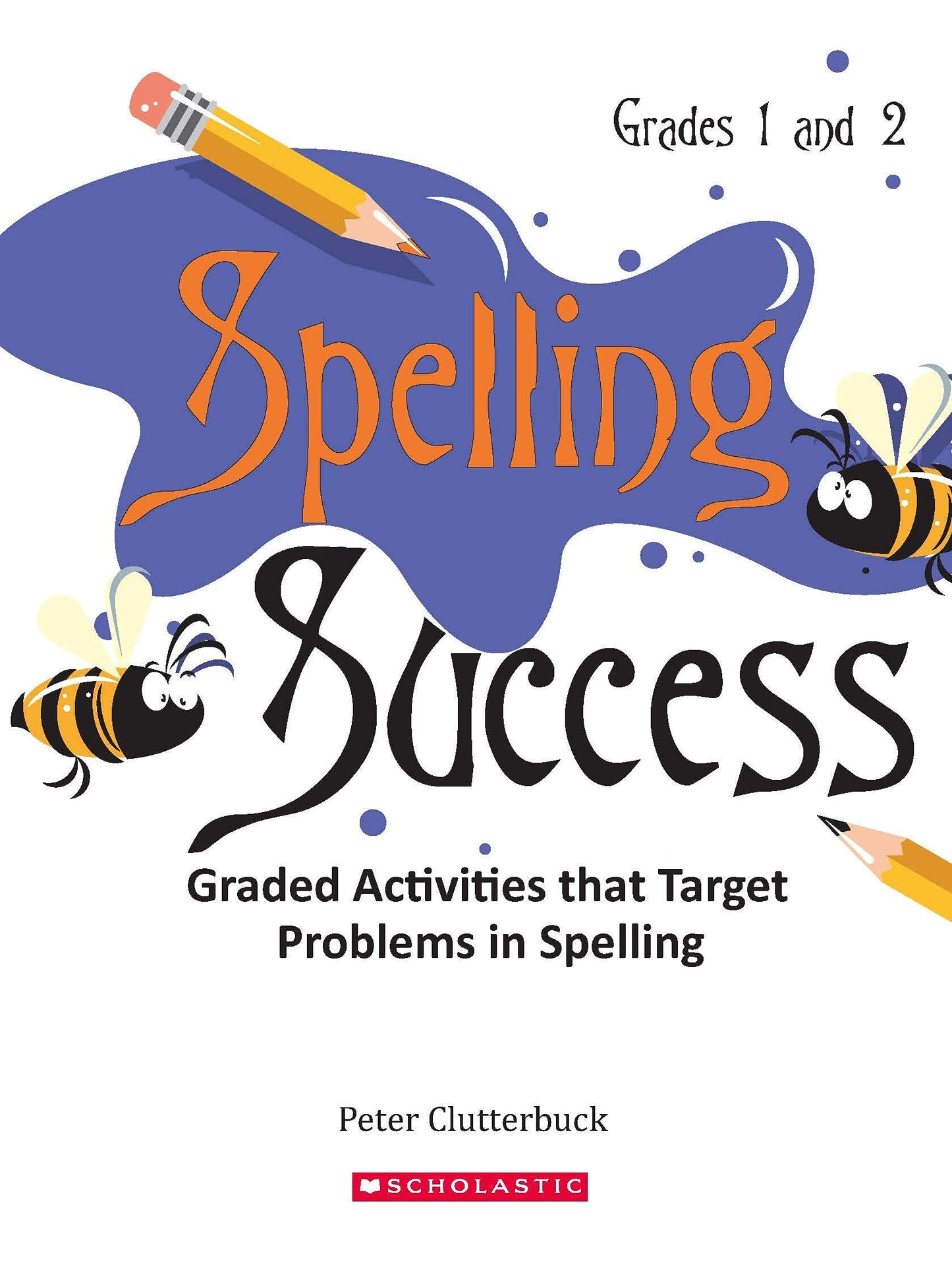 Spelling Success Level-1 [Paperback] [Feb 01, 2011] Peter Clutterbuck