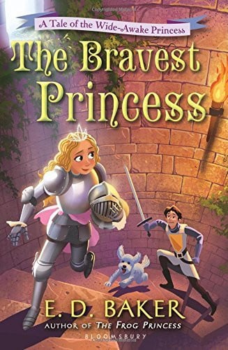 The Bravest Princess A Tale of the Wide-awake Princess