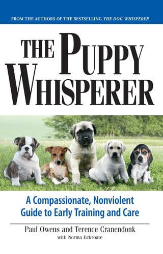 The puppy whisperer: a compassionate, nonviolent guide to early training and care