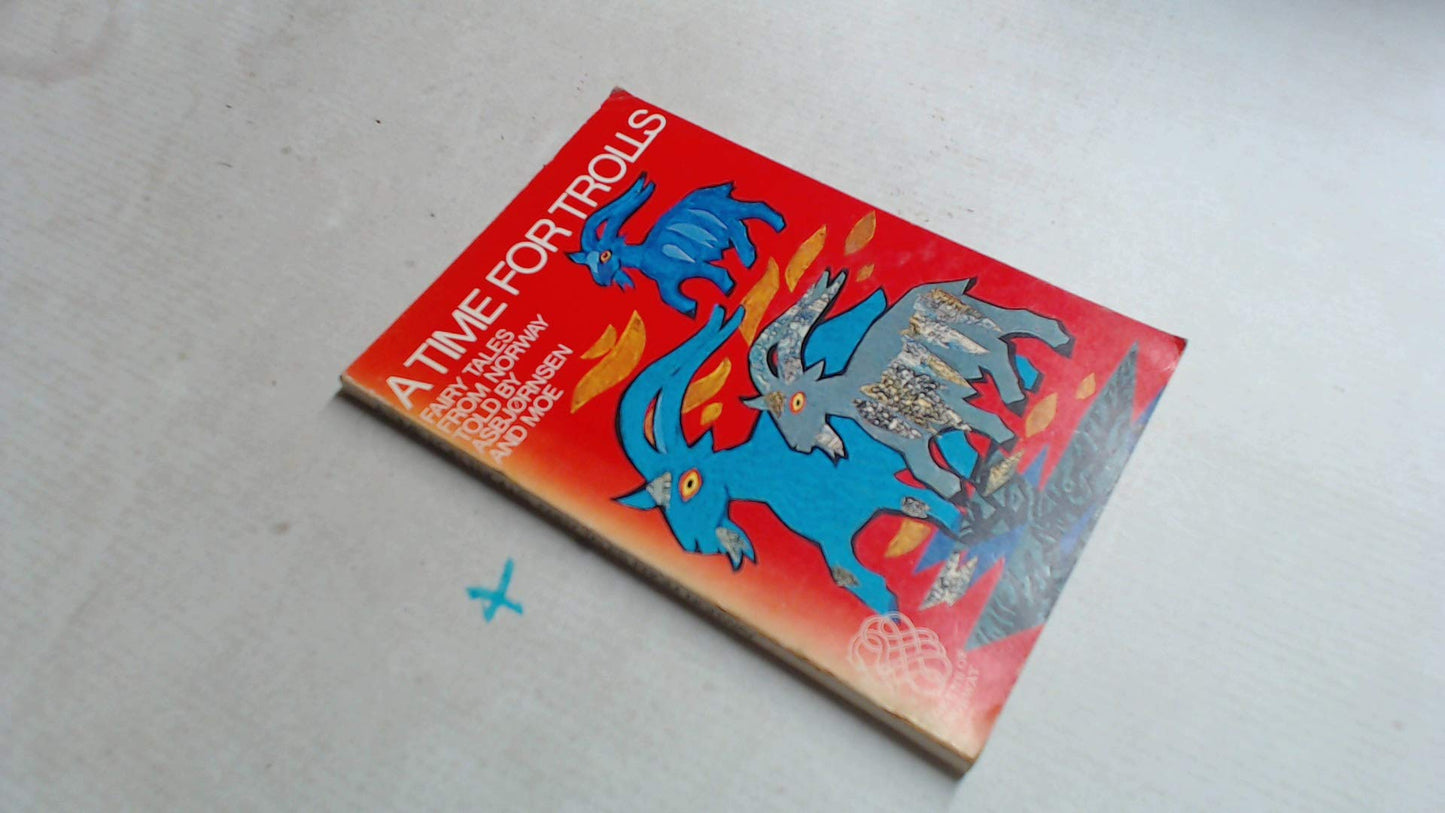 A Time for Trolls: Fairy Tales from Norway